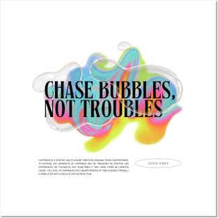 Chase Bubbles, Not Troubles | Colourful | Uplifting Quote Posters and Art